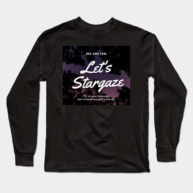 Let's Stargaze #1 Long Sleeve T-Shirt by 46 DifferentDesign